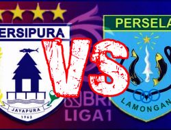 Persipura vs Persela ” Pertarungan untuk Meraih Kemenangan Perdana BRI Liga 1″