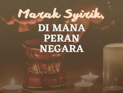 Marak Syirik, Di Mana Peran Negara?