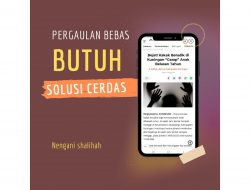 Pergaulan Bebas, Butuh Solusi Cerdas