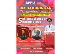 Bela UMKM, APPU Akan Menggelar Sosialisasi Ekspor Sharing Bisnis