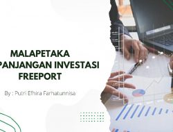 Malapetaka Perpanjangan Investasi Freeport