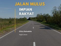 Jalan Mulus, Impian Rakyat