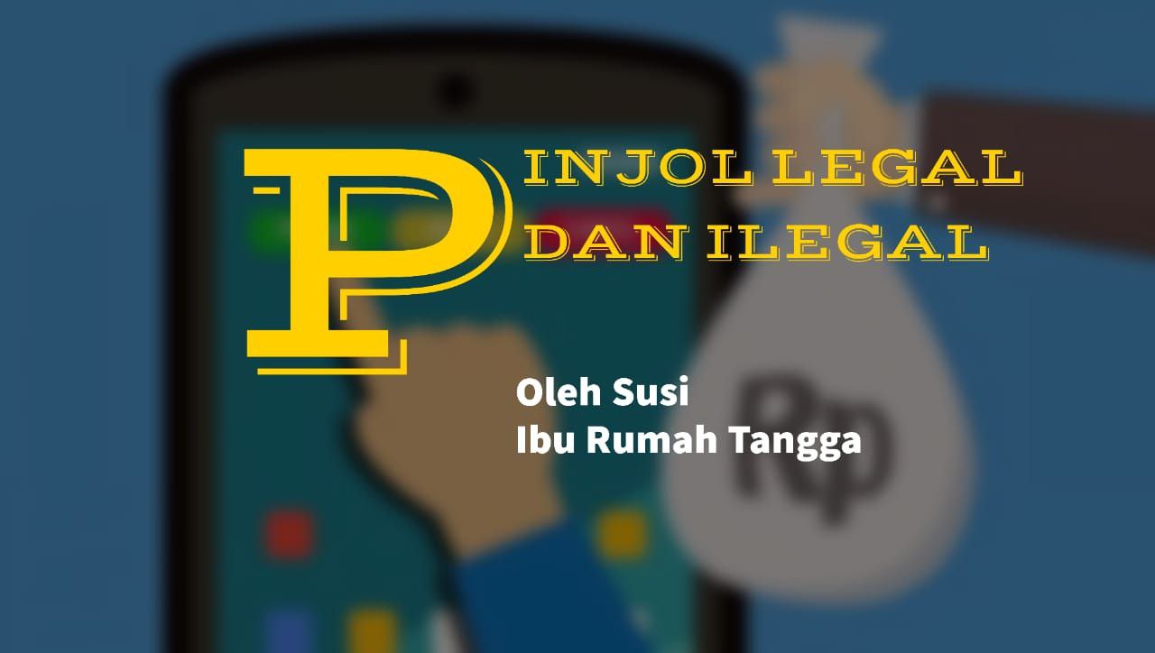 Pinjol Legal Dan Ilegal - Bingkai Warta