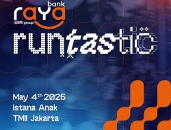 Bank Raya Runtastic Akan Hadir di Istana Anak TMII, Ayo Buruan Daftar! Hadiah Kece Menanti